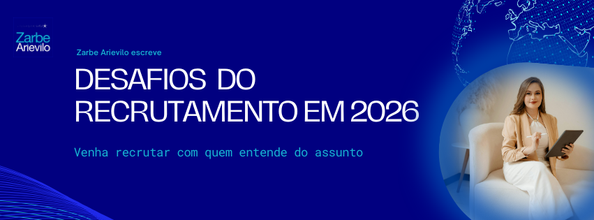 Os desafios do recrutamento em 2026